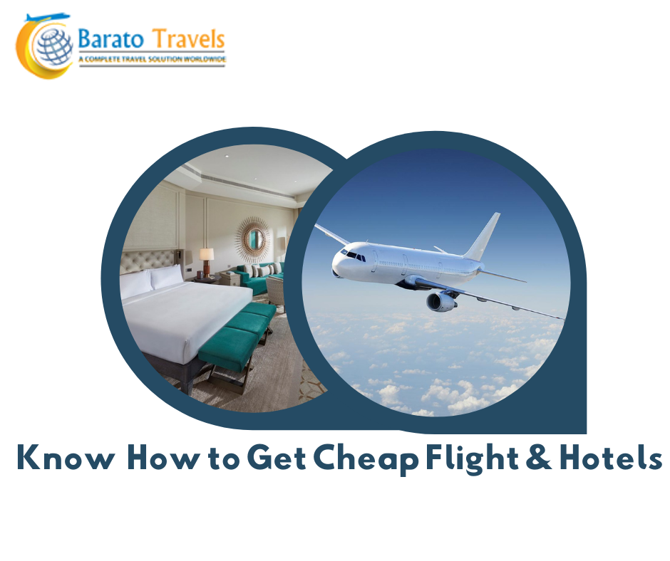 Get Cheap flights & Cheap hotels