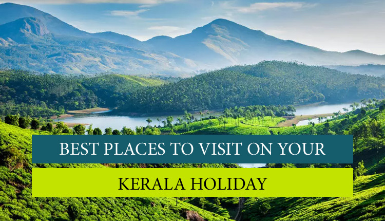 Discover the Top Attractions in Kerala: A Blissful Journey